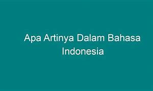 User Id Slot Artinya Dalam Bahasa Indonesia Artinya Dalam Bahasa Indonesia